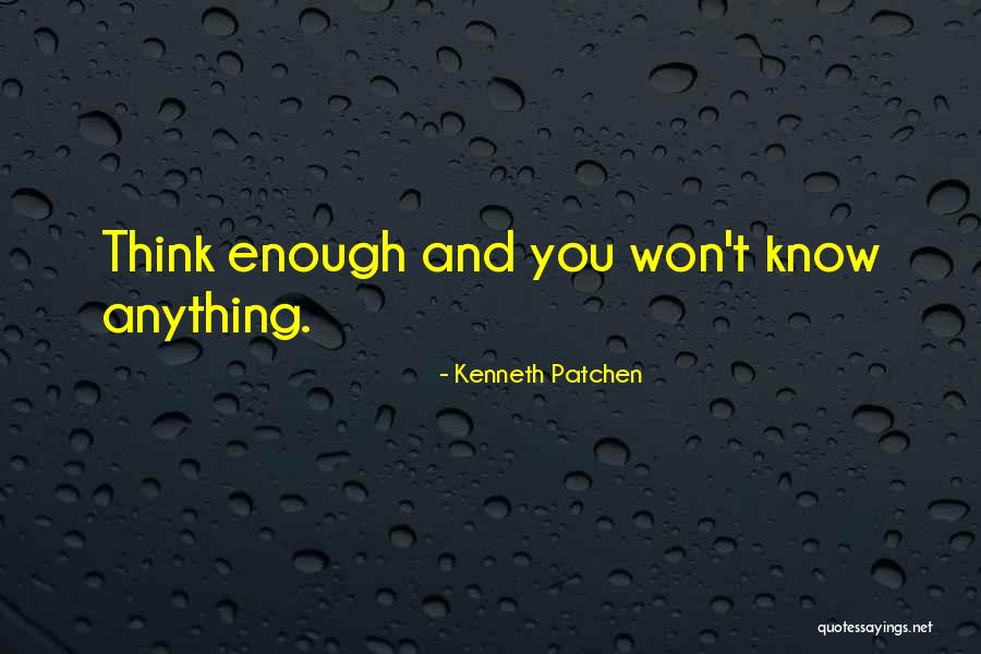 Zecevic Quotes By Kenneth Patchen