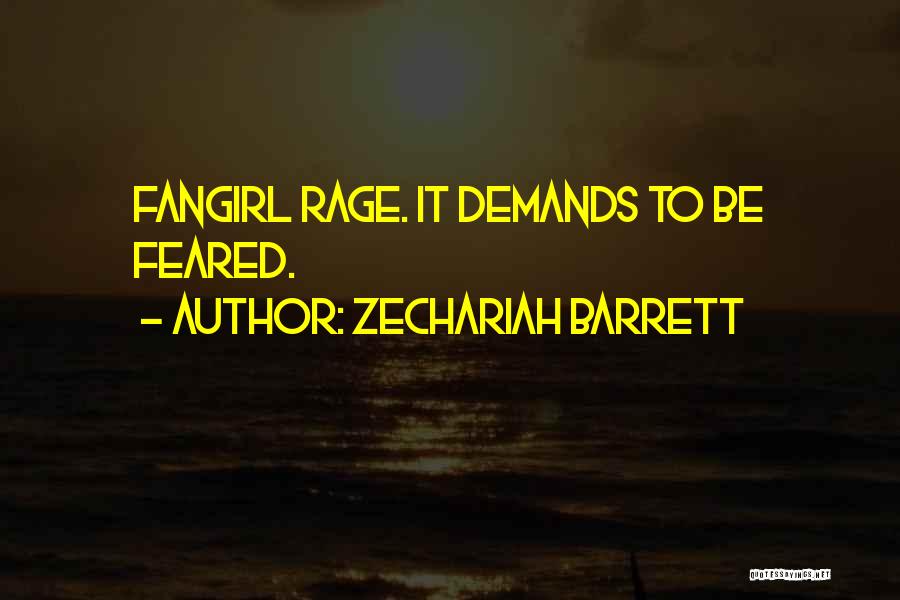 Zechariah Quotes By Zechariah Barrett