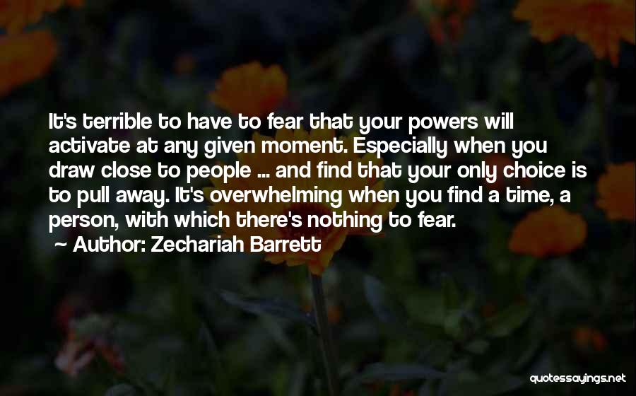 Zechariah Quotes By Zechariah Barrett