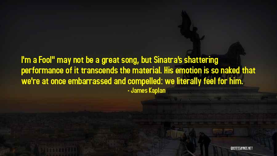 Zechner Krpan Quotes By James Kaplan Zechner Krpan Quotes By James Kaplan