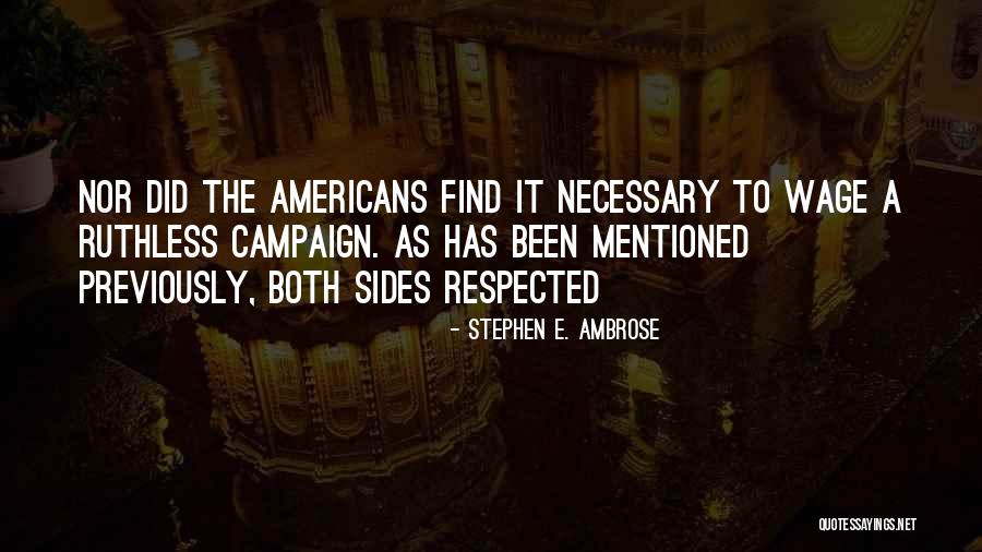 Zechner Krpan Quotes By Stephen E. Ambrose Zechner Krpan Quotes By Stephen E. Ambrose