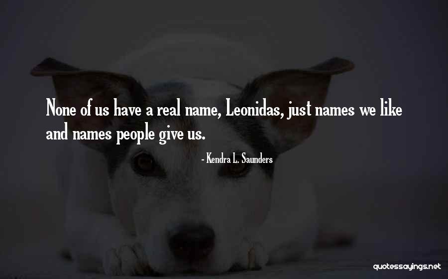 Zedania Quotes By Kendra L. Saunders Zedania Quotes By Kendra L. Saunders