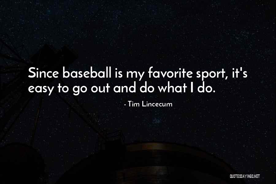 Zedar Yt Quotes By Tim Lincecum Zedar Yt Quotes By Tim Lincecum