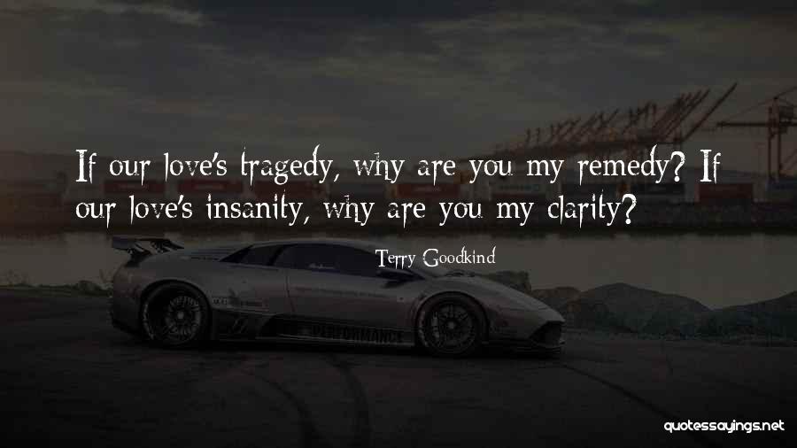 Zedd Clarity Quotes By Terry Goodkind