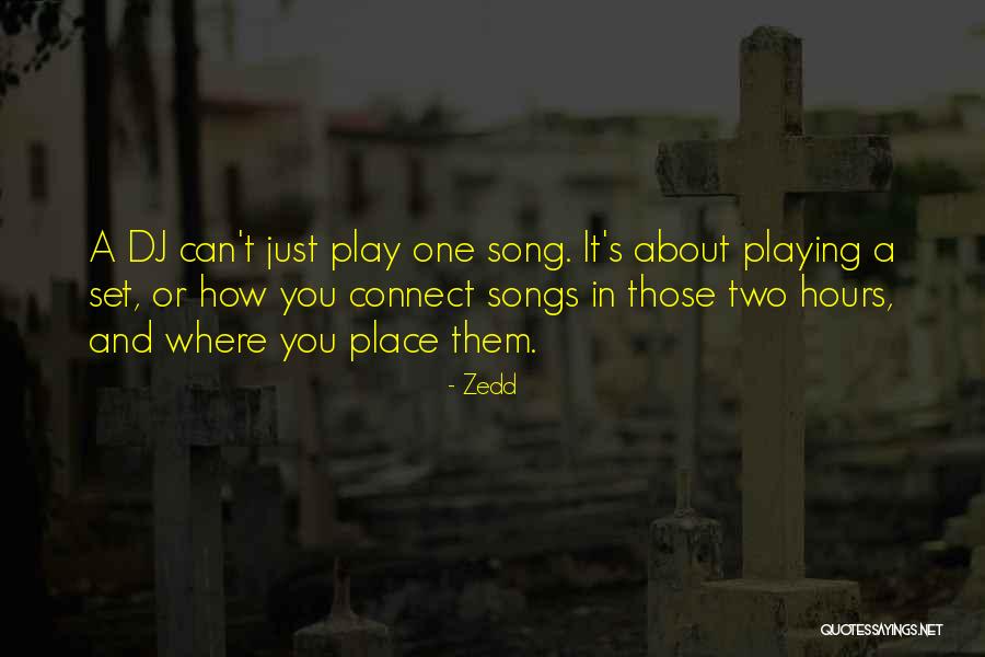 Zedd Quotes 1051203