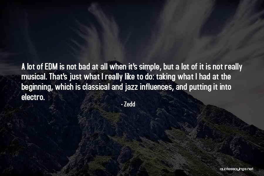 Zedd Quotes 106612