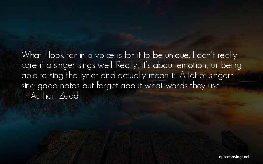 Zedd Quotes 273756