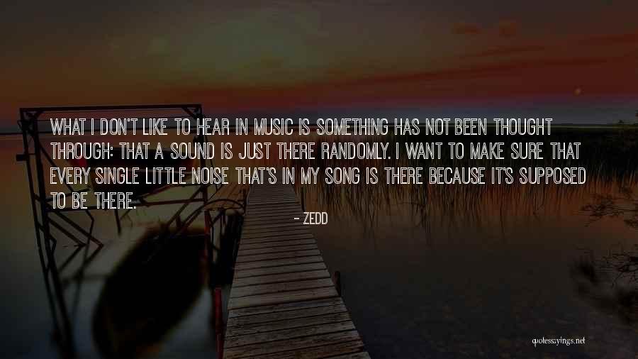 Zedd Quotes 547858