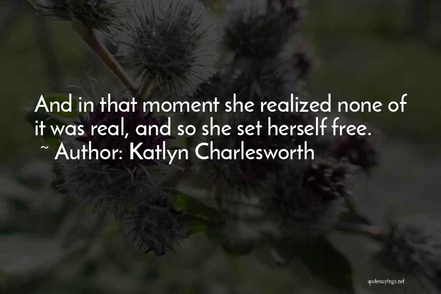 Zedn Ri Quotes By Katlyn Charlesworth