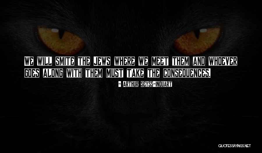 Zeefixesart Quotes By Arthur Seyss-Inquart Zeefixesart Quotes By Arthur Seyss-Inquart