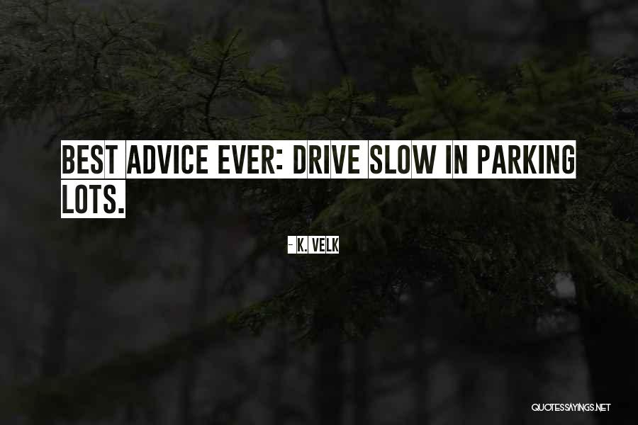 Zeek Rewards Quotes By K. Velk Zeek Rewards Quotes By K. Velk