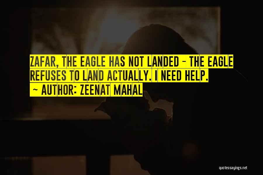 Zeenat Mahal Quotes 1530145