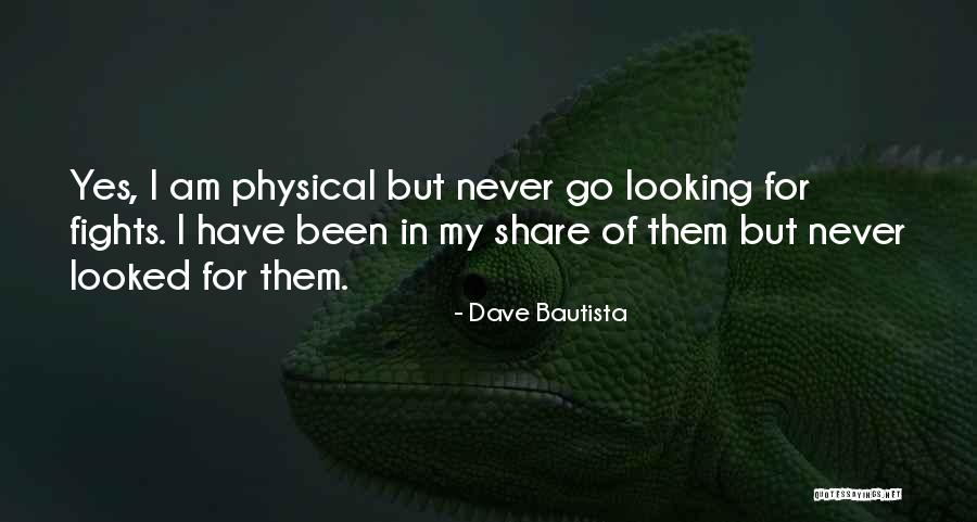 Zeesee Quotes By Dave Bautista Zeesee Quotes By Dave Bautista
