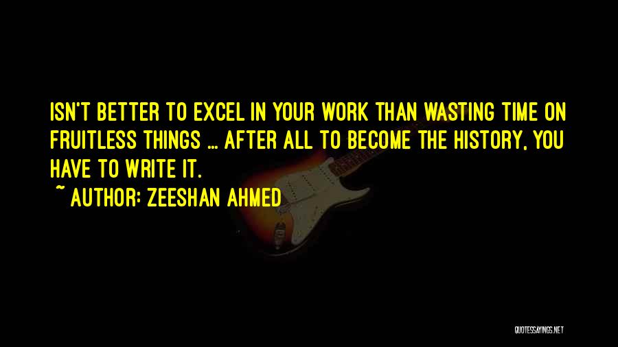 Zeeshan Ahmed Quotes 1790242