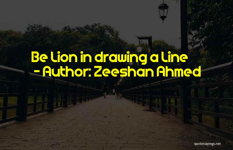 Zeeshan Ahmed Quotes 1929102