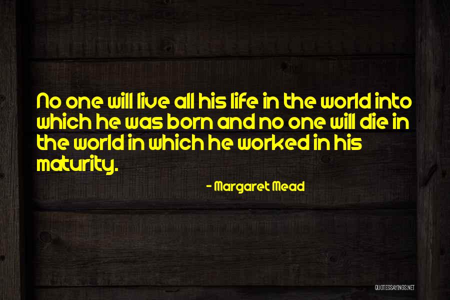 Zeevaartschool Quotes By Margaret Mead Zeevaartschool Quotes By Margaret Mead