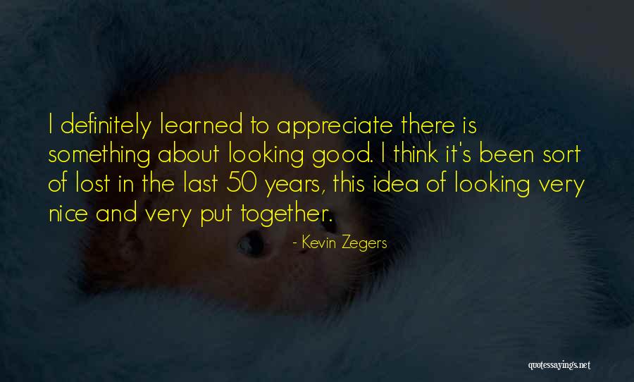 Zegers Kevin Quotes By Kevin Zegers Zegers Kevin Quotes By Kevin Zegers