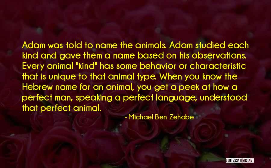 Zehabe Quotes By Michael Ben Zehabe Zehabe Quotes By Michael Ben Zehabe