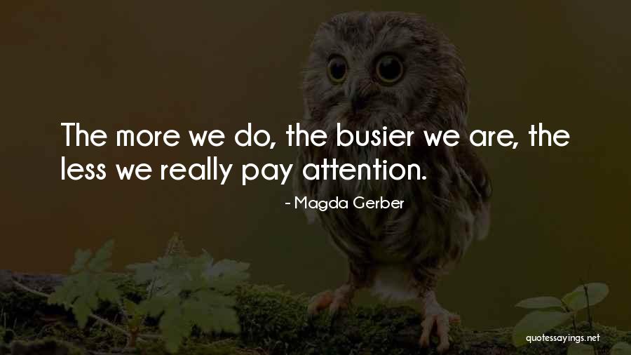 Zeichner Liquors Quotes By Magda Gerber Zeichner Liquors Quotes By Magda Gerber
