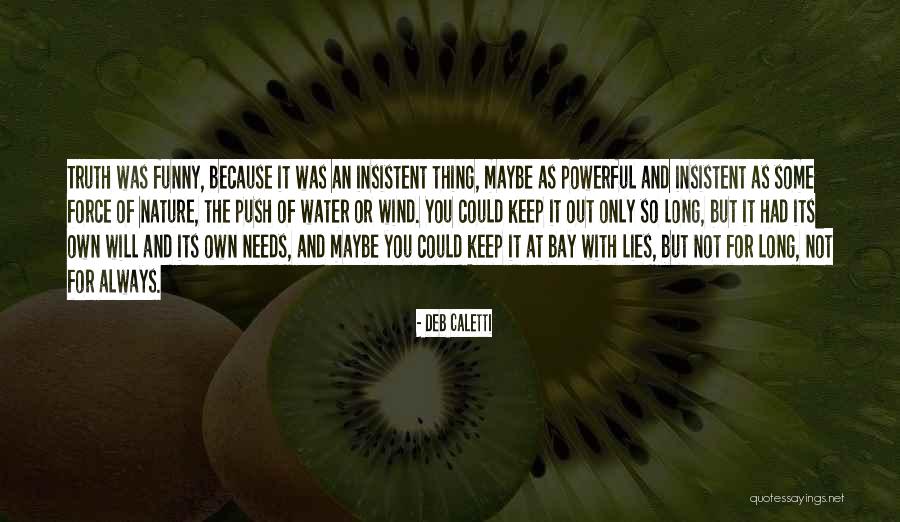 Zeiden Bed Quotes By Deb Caletti Zeiden Bed Quotes By Deb Caletti