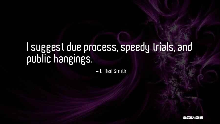 Zeigt Sich Quotes By L. Neil Smith Zeigt Sich Quotes By L. Neil Smith