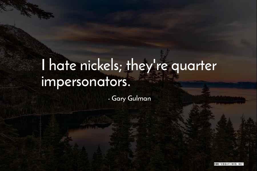 Zeiler Guitars Quotes By Gary Gulman