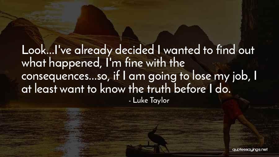 Zeilstra Mak Quotes By Luke Taylor Zeilstra Mak Quotes By Luke Taylor