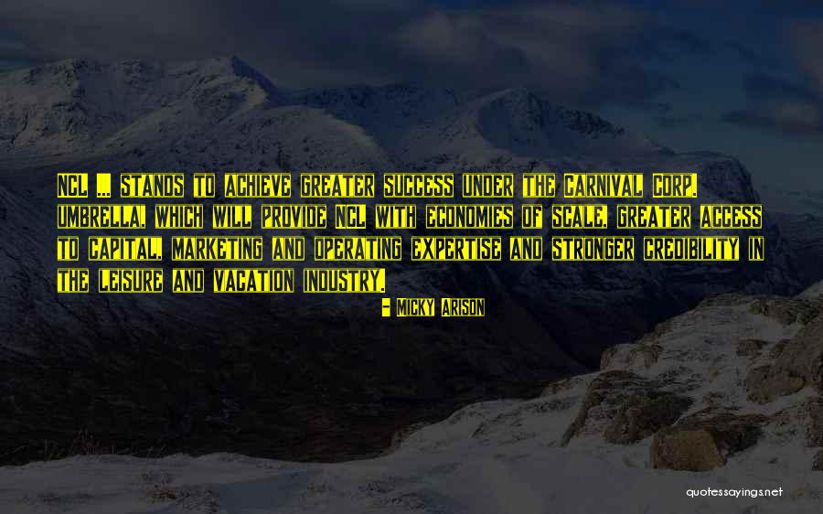 Zeisberg M Nchweiler Quotes By Micky Arison Zeisberg M Nchweiler Quotes By Micky Arison