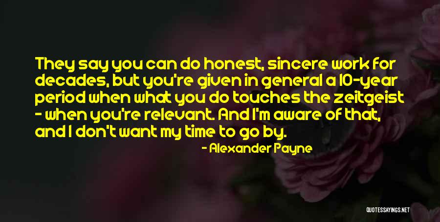 Zeitgeist Best Quotes By Alexander Payne Zeitgeist Best Quotes By Alexander Payne