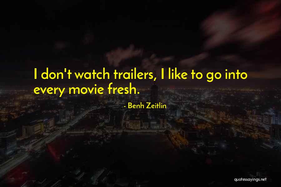 Zeitlin Quotes By Benh Zeitlin Zeitlin Quotes By Benh Zeitlin