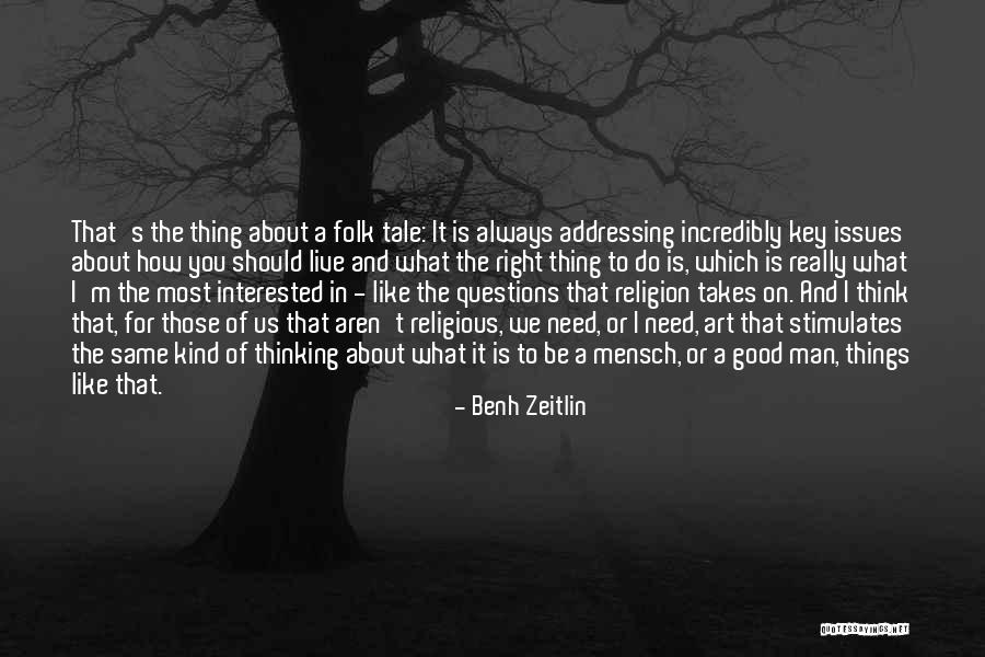 Zeitlin Quotes By Benh Zeitlin Zeitlin Quotes By Benh Zeitlin