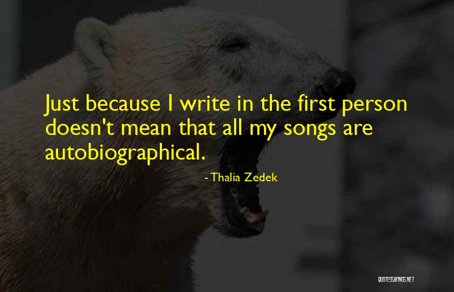 Zeitmann Quotes By Thalia Zedek Zeitmann Quotes By Thalia Zedek