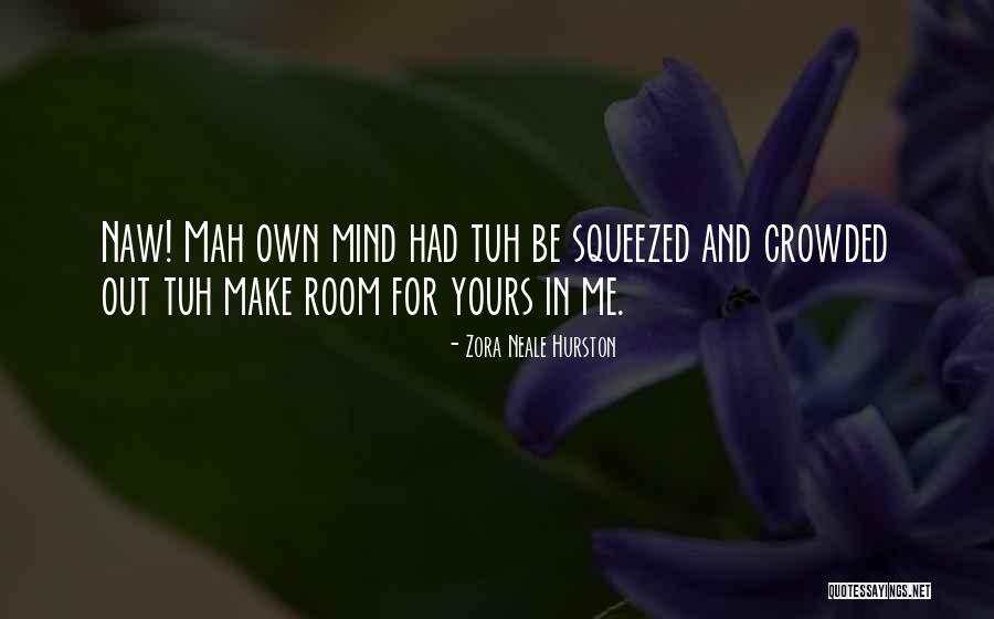 Zeitmann Quotes By Zora Neale Hurston Zeitmann Quotes By Zora Neale Hurston