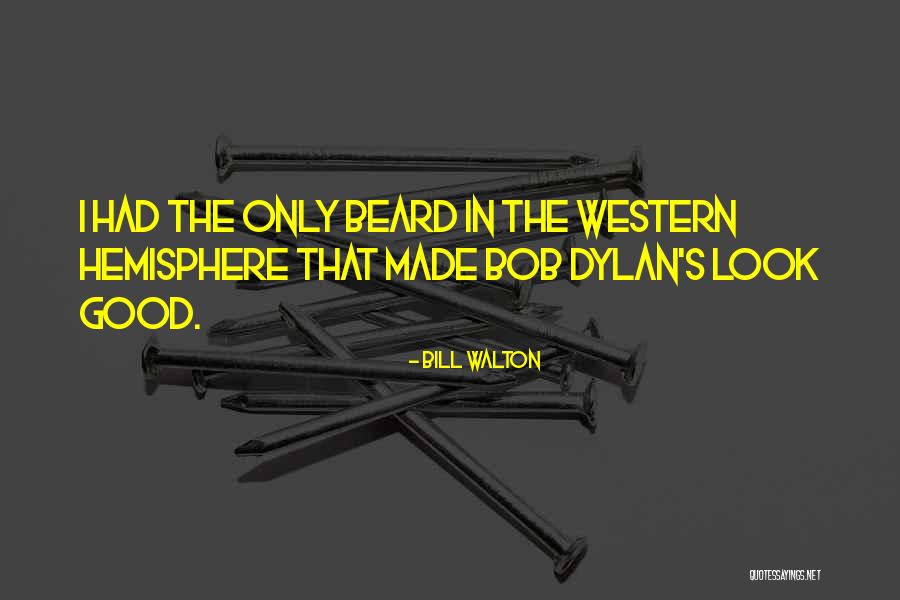 Zeitouni Quotes By Bill Walton