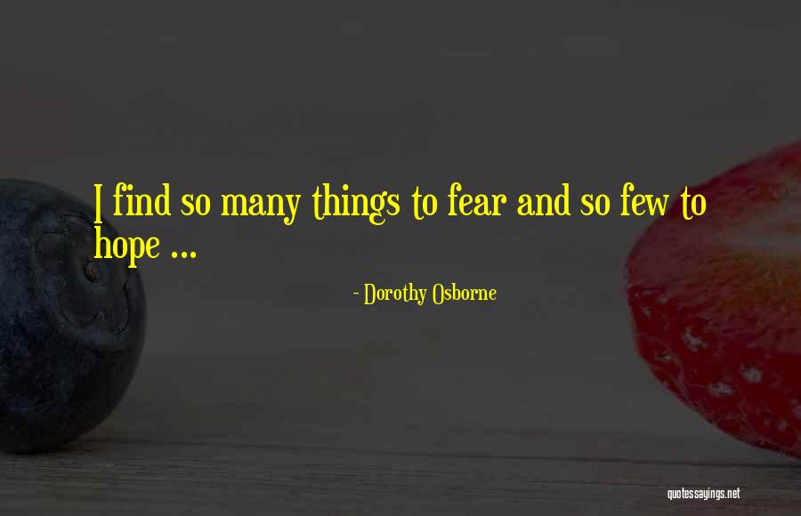 Zejm Na Quotes By Dorothy Osborne Zejm Na Quotes By Dorothy Osborne
