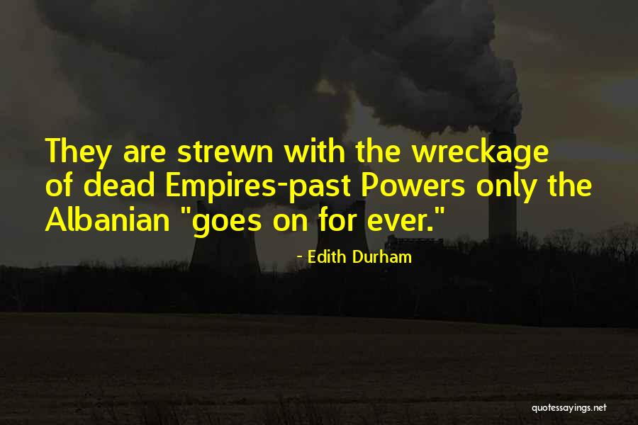 Zekeriya Besirli Quotes By Edith Durham Zekeriya Besirli Quotes By Edith Durham