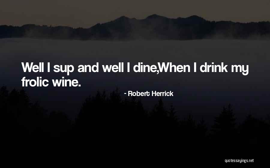 Zekne Quotes By Robert Herrick Zekne Quotes By Robert Herrick