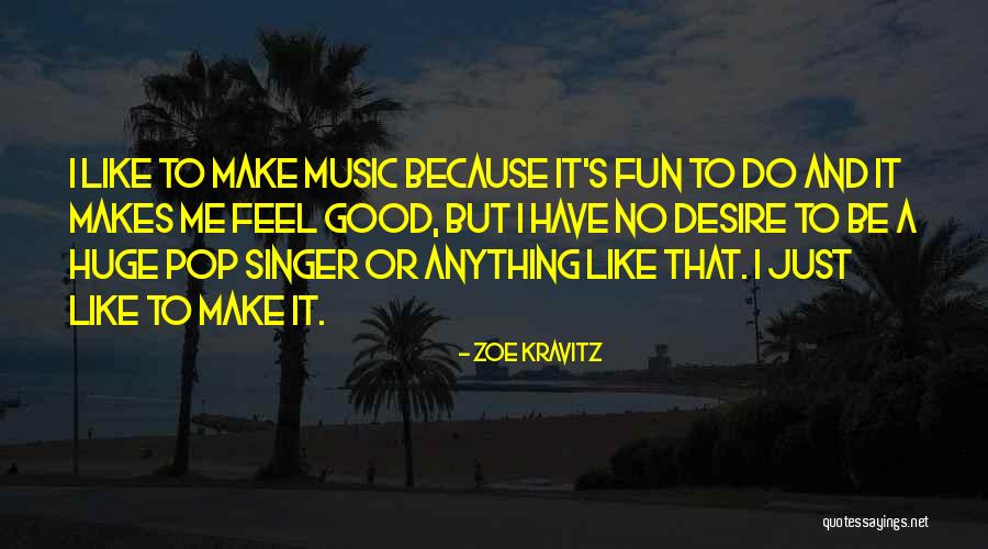 Zekne Quotes By Zoe Kravitz Zekne Quotes By Zoe Kravitz