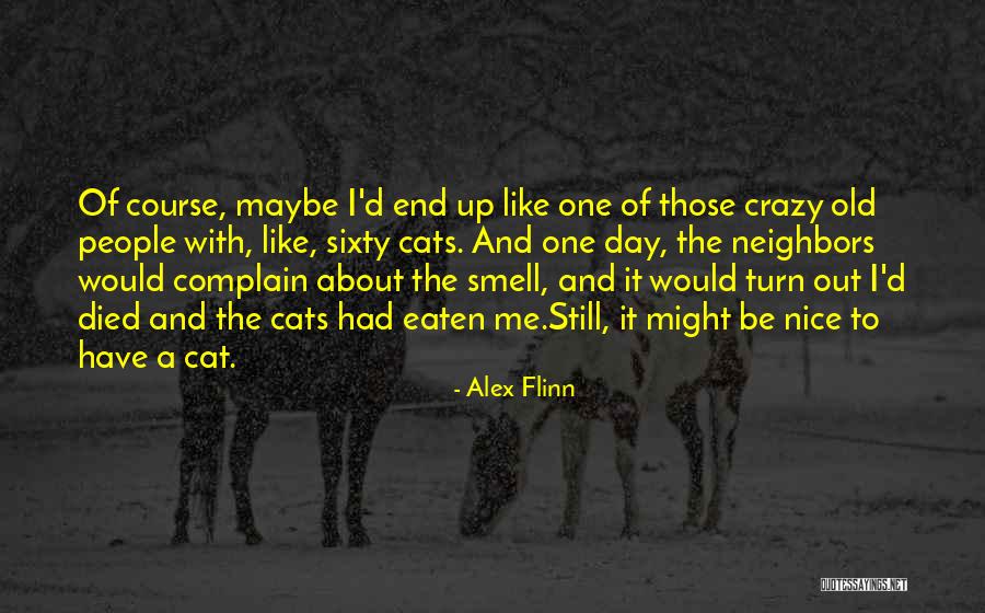 Zelalem Mengistu Quotes By Alex Flinn Zelalem Mengistu Quotes By Alex Flinn