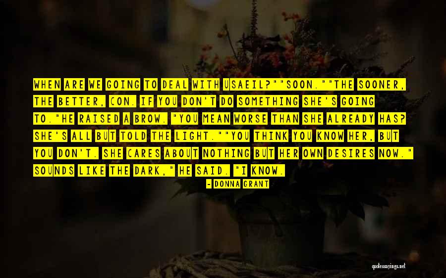 Zelalem Mengistu Quotes By Donna Grant Zelalem Mengistu Quotes By Donna Grant