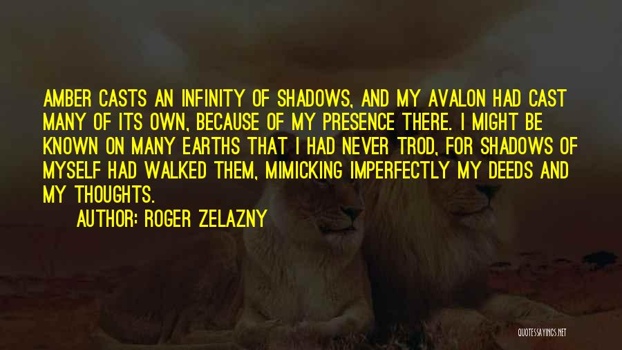 Zelazny Amber Quotes By Roger Zelazny