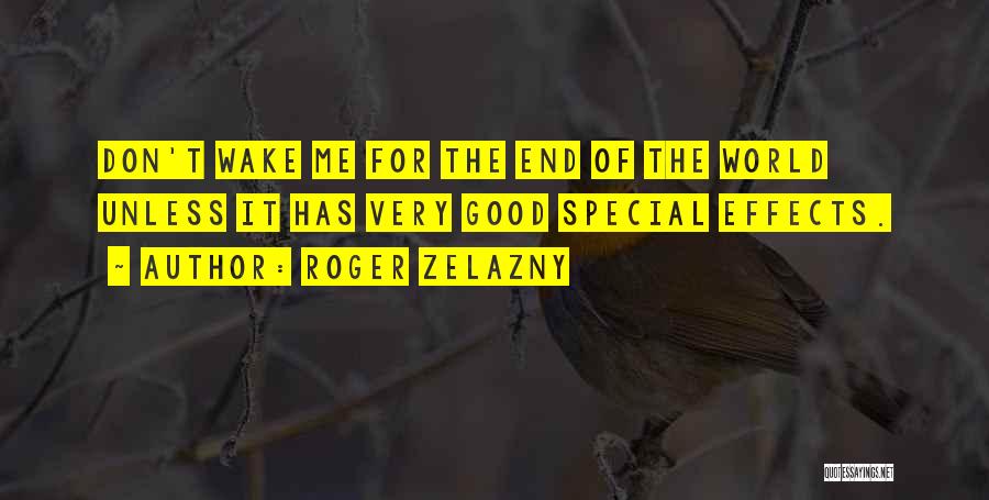 Zelazny Roger Quotes By Roger Zelazny