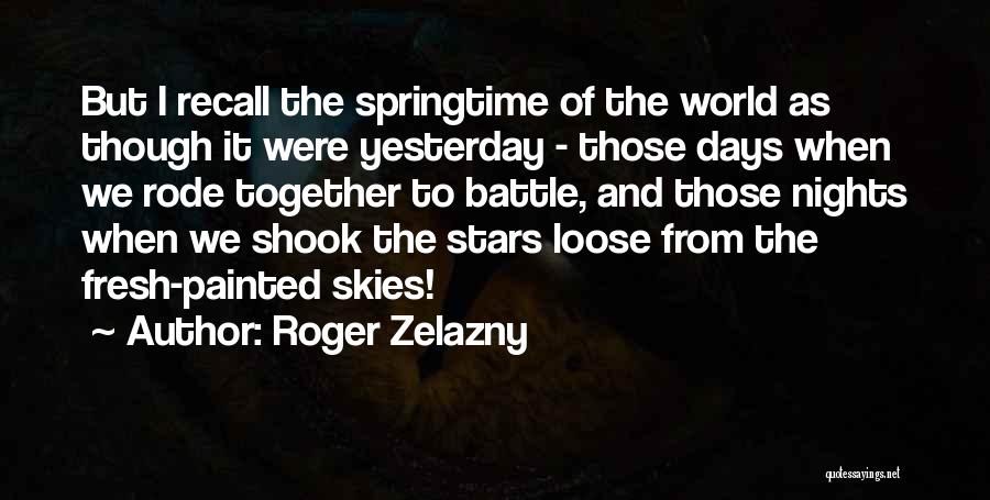 Zelazny Roger Quotes By Roger Zelazny