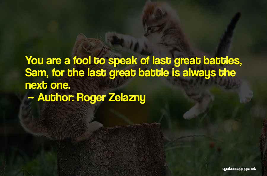 Zelazny Roger Quotes By Roger Zelazny