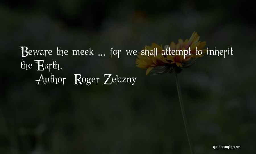 Zelazny Roger Quotes By Roger Zelazny