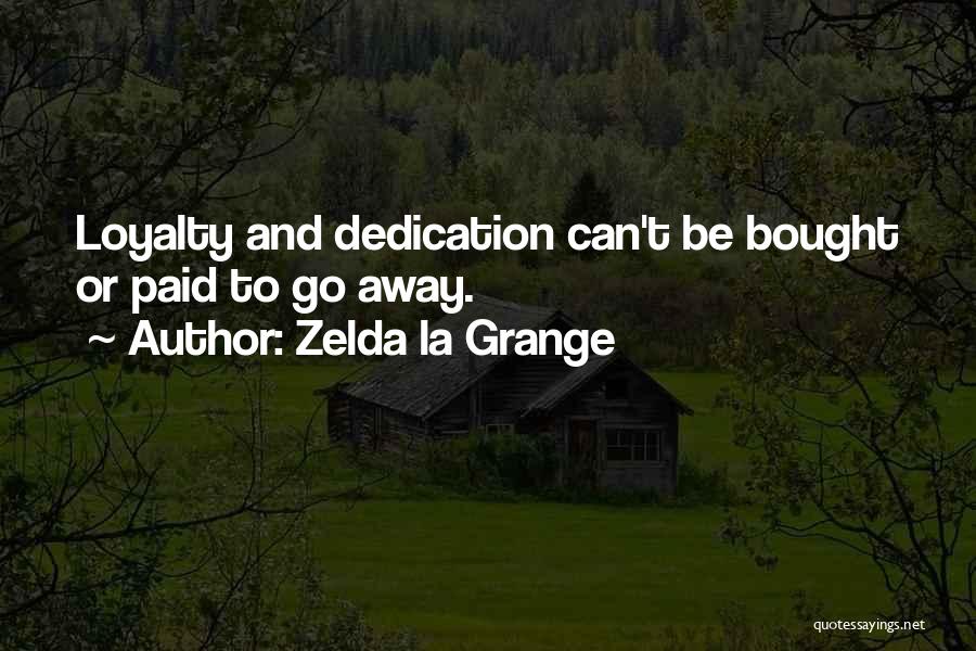 Zelda La Grange Quotes 1145598
