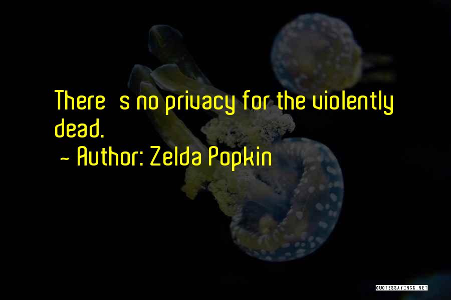 Zelda Popkin Quotes 1102048