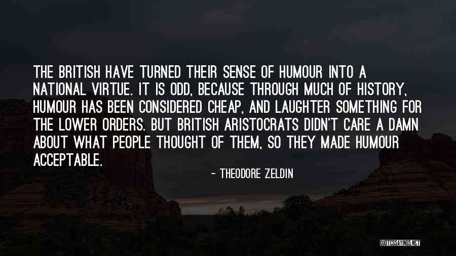 Zeldin Quotes By Theodore Zeldin