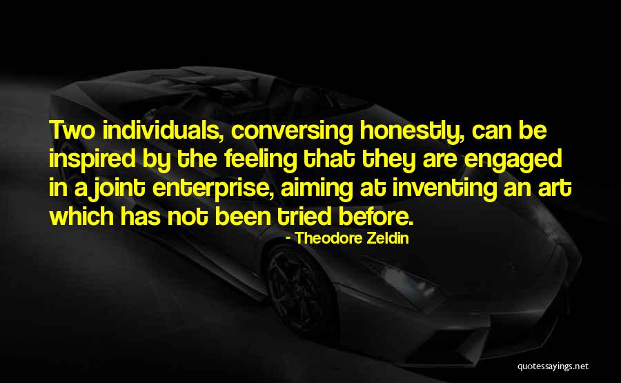 Zeldin Quotes By Theodore Zeldin Zeldin Quotes By Theodore Zeldin