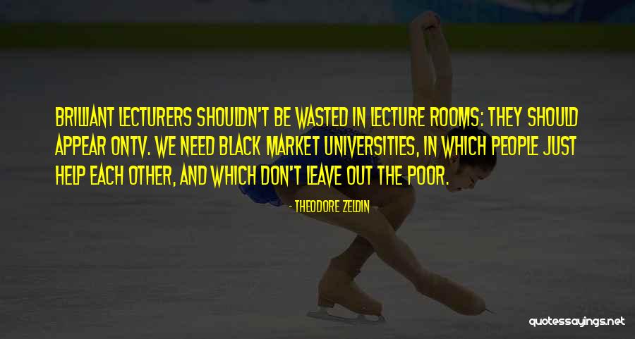 Zeldin Quotes By Theodore Zeldin Zeldin Quotes By Theodore Zeldin